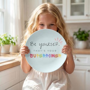 Be Yourself Superpower Plate, Inspirational Kids Plate , Positive Affirmation Plate, Rainbow Quote Plate, UNBREAKABLE POLYMER, Kids Gift