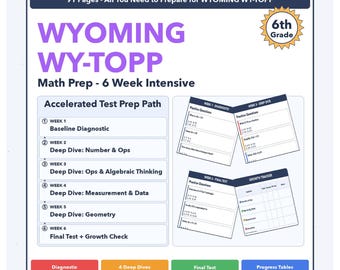 6th Grade Wyoming WY-TOPP Math | 6-Week Test Prep Program | Scale Score 200-875