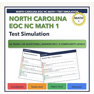May include: A North Carolina EOC NC Math 1 test simulation document featuring 26 pages, 40 questions, an answer key, and 4 complexity levels. The cover displays the title, a Math 1 star icon, and sample pages showing practice questions and answers.