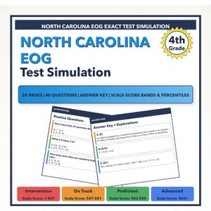 May include: A North Carolina EOG Test Simulation for 4th grade. The image shows practice questions and an answer key. The test includes 40 questions and scale-score bands. The colors are blue, white, green, orange, red, and yellow.