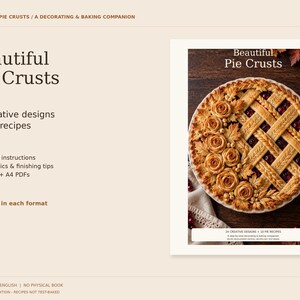 May include: A digital guide titled Beautiful Pie Crusts featuring 24 creative designs and 10 pie recipes. The cover displays a round pie with intricate dough roses and a lattice crust. Includes illustrated instructions, pastry basics, and tips.