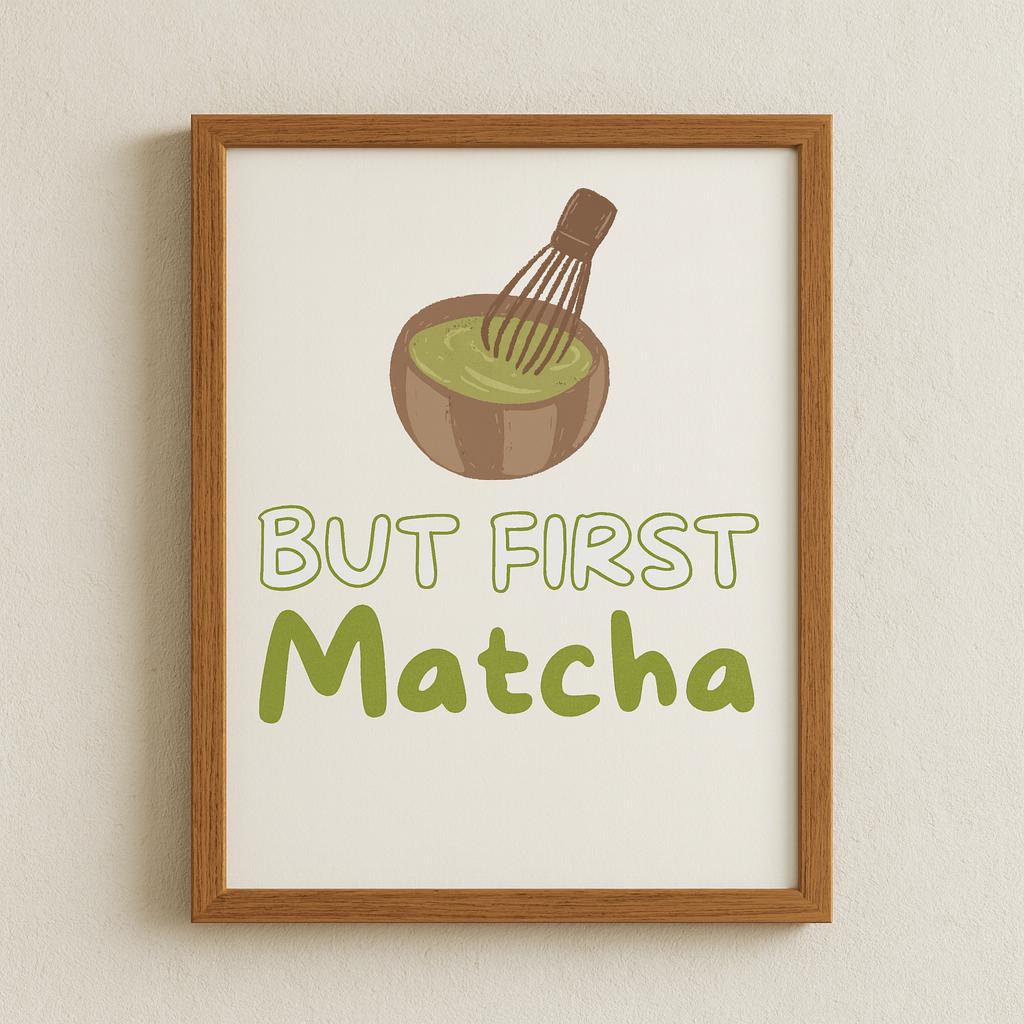 But First Matcha- Printable Poster - Etsy
