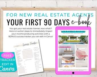 NEW REALTOR EBOOK | Your First 90 Days After You Pass Your Real Estate Exam | Bonus Goal Tracker Canva Template | Immediate Download