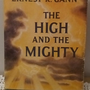 The High and the Mighty by Ernest K. Gann 1963 Book Club Edition HCDJ