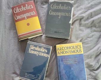 Alcoholics Anonymous all 4 editions w dust jacket, rare Collectible. 1st edition 8th prn, 1945, 2nd edition 1955. 3rd edition 1976, 4th 2001