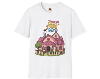 Camiseta unisex de estilo suave "Just A Small Town Girl Toon Town"