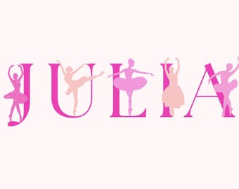 Julia Ballerina Nursery Name Sign |  Baby Shower Gift | Ballet Wall Decor | Digital Download