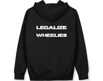 Legalize Wheelies Hoodie E-Bike Streetwear Clothing and Apparel Ebike Sweatshirt