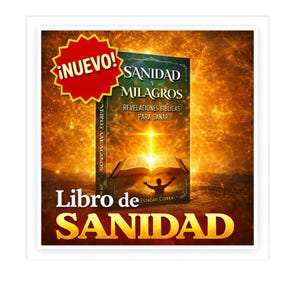 Sanidad y Milagros de Dios - Libro Cristiano Basado en la Biblia