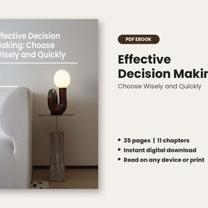 Decision Making Ebook | Choose Wisely and Quickly Guide | Beat Analysis Paralysis and Overthinking | PDF Instant Download