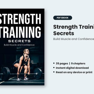 May include: A PDF ebook titled Strength Training Secrets: Build Muscle and Confidence. The cover features a person lifting a barbell in a gym. The text lists 35 pages, 9 chapters, and notes that it is a digital download for any device or print.