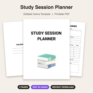 May include: A Study Session Planner template featuring three pages with black text on white paper. The cover displays the title Study Session Planner and an illustration of a stack of three books in teal, white, and blue. Includes 3 pages, Edit in Canva, and Instant Download text.