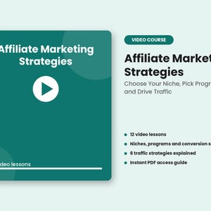 Puede incluir: Un gráfico cuadrado de color verde azulado oscuro con el texto Affiliate Marketing Strategies y un icono de botón de reproducción blanco. Al lado, el texto dice Video Course, Affiliate Marketing Strategies, Choose Your Niche, Pick Programs and Drive Traffic, 12 video lessons, Niches, programs and conversion systems, 6 traffic strategies explained e Instant PDF access guide.