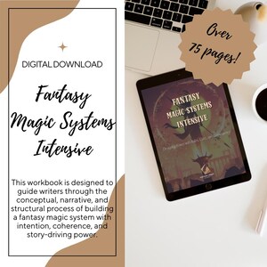 May include: Digital download of "Fantasy Magic Systems Intensive." The image shows a tablet displaying the workbook's cover, with text reading "Fantasy Magic Systems Intensive." A coffee cup, pen, and laptop are also visible.