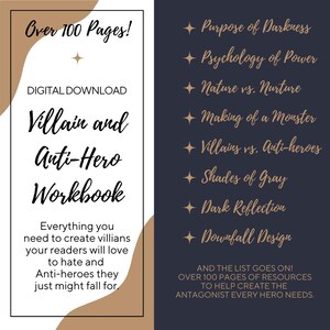 May include: Digital download titled "Villain and Anti-Hero Workbook" with over 100 pages of resources. The cover features text in a handwritten style, with a dark blue and tan color scheme. Topics include the psychology of power and the making of a monster.