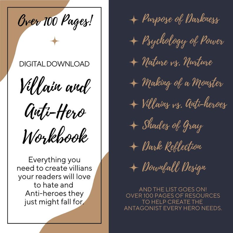 May include: Digital download titled "Villain and Anti-Hero Workbook" with over 100 pages of resources. The cover features text in a handwritten style, with a dark blue and tan color scheme. Topics include the psychology of power and the making of a monster.
