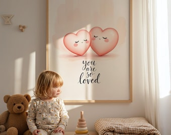 You Are So Loved Nursery Print, Heart Wall Art, Kids Room Decor, Pastel Baby Poster, Scandinavian Art, Playroom Printable, Digital Download
