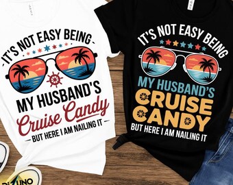 it's not easy being my husband's cruise candy png, wife Cruise 2026, Family Trip png, Summer Vacation png, Summer vibes png