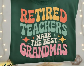 Funny Retired Teacher Grandma SVG PNG | Retirement Gift (Digital Download)