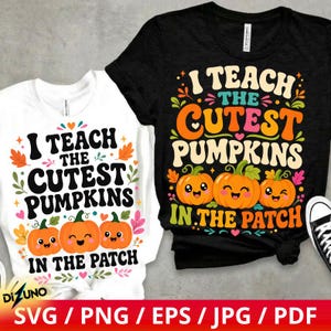 May include: A white t-shirt and a black t-shirt, each featuring the text I TEACH THE CUTEST PUMPKINS IN THE PATCH in a retro font. The design includes three smiling orange pumpkin illustrations surrounded by colourful autumn leaves and small hearts.
