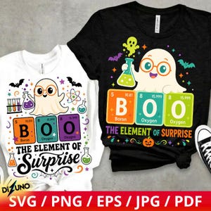 May include: A white t-shirt and a black t-shirt, each featuring a graphic of a ghost wearing glasses and holding a beaker. The design includes periodic table squares for B, O, and O, with the text "BOO THE ELEMENT OF SURPRISE" and bats.