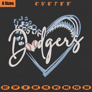 May include: An embroidered design featuring the word "Dodgers" in white script, set within a light blue heart shape. A baseball with red stitching forms the heart's center. The design includes leopard print accents and size options from 4 to 9 inches.
