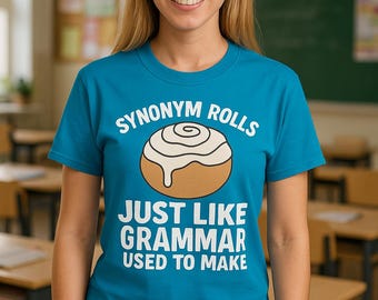 Synonym Rolls T-Shirt – Funny Grammar Teacher Gift
