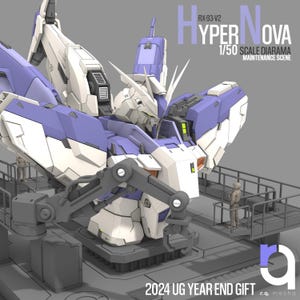 May include: A detailed model of a mecha robot in a maintenance scene. The robot is primarily white and lavender, with gray mechanical arms. Text on the image reads "HYPER NOVA" and "1/50 SCALE DIARAMA MAINTENANCE SCENE". The text "2024 UG YEAR END GIFT" is also visible.
