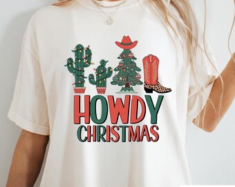 Howdy Christmas Western Desert Holiday Celebration Design Festive Cactus Leopard Boot Hat Style Unisex Comfort Color Shirt