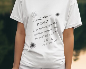 Feministisches Shirt, Aktivistin Shirt, Aktivistin Geschenk, Pearl Hart Zitat, feministisches Geschenk, Demonstration