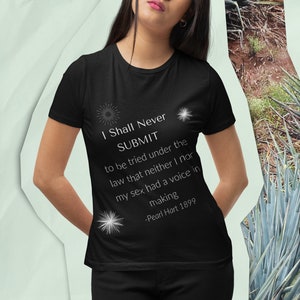 Widerstand, widerstehen Shirt, widerstehen Tshirt, Pearl Hart, feministisches Shirt, feministisches Zitat, feministisches T-Shirt, Frauenrechte-T-Shirt, Frauenrechte-T-Stück Bild 5