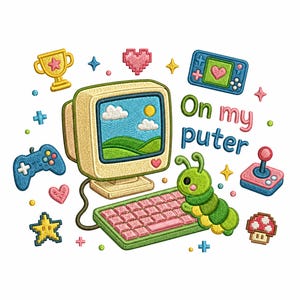 May include: Embroidered design featuring a vintage computer, a gamepad, and other gaming-related icons. The screen displays a landscape. The text "On my puter" is included. The design incorporates various colors, including yellow, green, pink, and blue.
