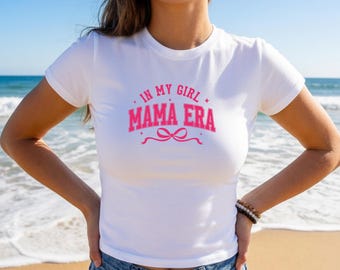 In My Mama Girl Era Coquette Women Baby Tee, Cute New Mom Outfit for Cool Moms Club, Trendy Graphic Shirt Gift