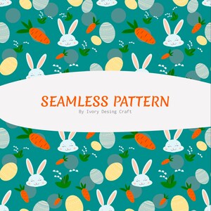 Könnte beinhalten: Nahtloses Muster mit Ostermotiven. Es zeigt weiße Hasen, orange Karotten und verzierte Eier auf türkisblauem Hintergrund. Der Text "SEAMLESS PATTERN" ist orange, darunter steht "By Ivory Desing Craft".