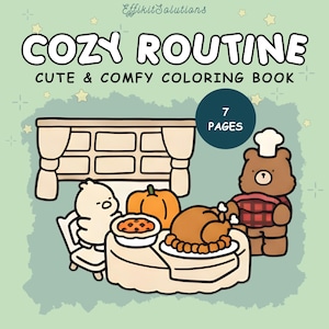 Könnte beinhalten: Ein Malbuchcover mit dem Text "COZY ROUTINE" und "CUTE & COMFY COLORING BOOK". Die Illustration zeigt einen Tisch, der für ein Essen gedeckt ist, mit einem Truthahn, einem Kürbis und einem Bären mit Kochmütze. Das Buch hat 7 Seiten.