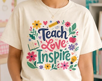 Teach Love Inspire T-Shirt, Boho Floral Teacher Cotton Tee, Teacher Appreciation Back to School Gift