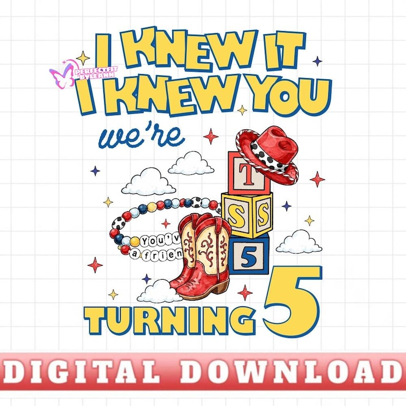 Toy Story 5 Friendship I Knew It I Knew You Digital Download , Cowgirl Boots Friendship Bracelet Shirt Design Graphic Download File image 1
