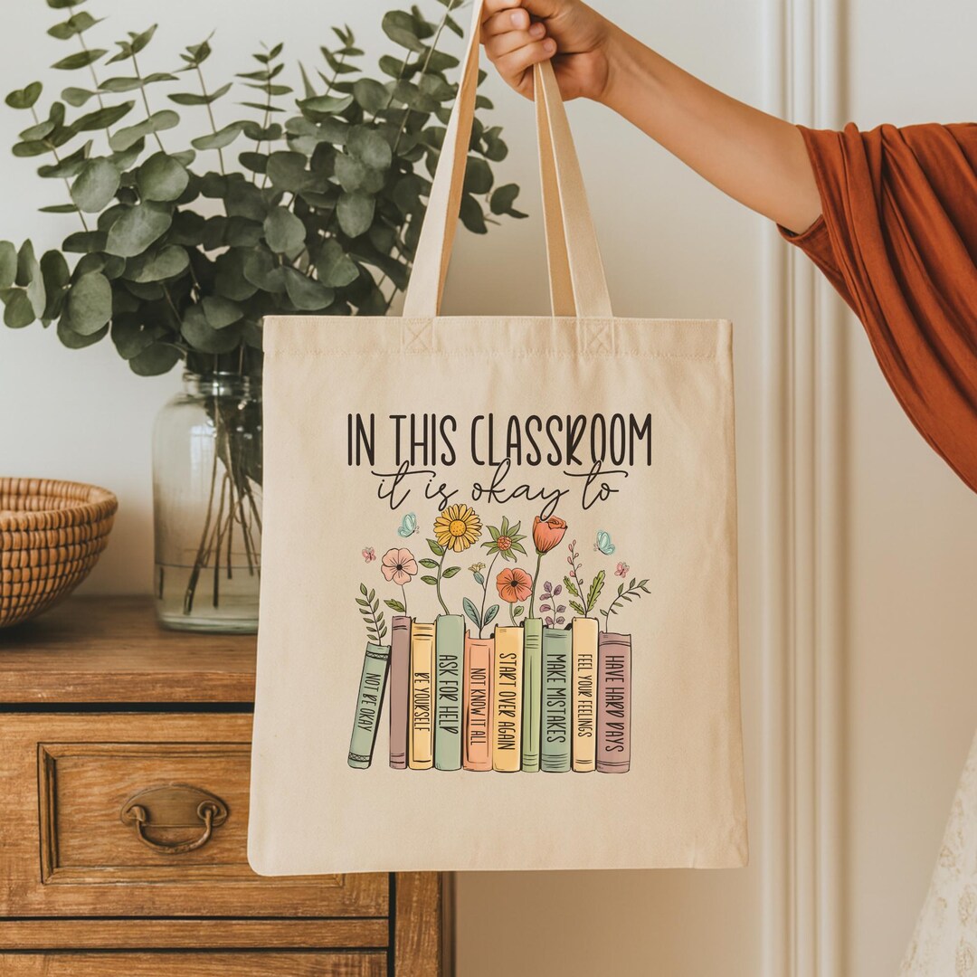 Teacher Tote Bag - in This Classroom It's Okay to Be Kind, Inclusive ...