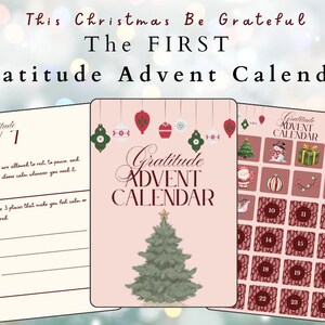 Puede incluir: Calendario de adviento de gratitud de tres páginas con el texto "This Christmas Be Grateful, The FIRST Gratitude Advent Calendar." La página central presenta un árbol de Navidad y las palabras "Gratitude ADVENT CALENDAR."