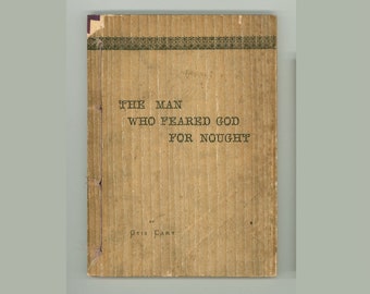 Book of Job Printed at Okayama Orphan Asylum, Japan 1898 Man Who Feared God for Nought, A Rhythmical Version of the Book of Job by Otis Cary