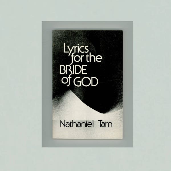 Lyrics for the Bride of God, a Book - Length Poem by Nathaniel Tarn, 1975, Vintage New Directions Paperbook NDP391, First Paperback Edition