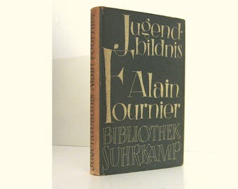 Letters of Alain-Fournier in German Translation - Jugendbildnis Alain-Fournier - Bibliothek Suhrkamp Vintage Hardcover Book from circa 1954