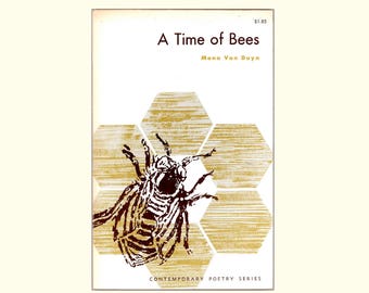 A Time of Bees, Poems by Mona Van Duyn, Contemporary Poetry Series, 1964 University of North Carolina Press, Vintage Trade Paperback