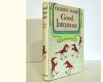 Maurice Sendak Dust-Jacket Art on Good Intentions by Ogden Nash Vintage Book Humorous Verse Poetry Book BOOK CLUB Edition, circa 1958