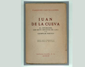 Juan de la Cueva: El Infamador, Los Siete Infantes de Lara, Ejemplar Poetico, Madrid 1941-Serie Clasicos Castellanos Vintage Book