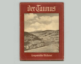 The Taunus Region of Hesse. Promotional Book. Der Taunus with Photographs & Text by Helmut Bode German / Deutsch Text Vintage Travel Book OP