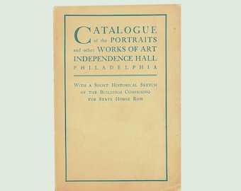 Independence Hall, Filadelfia: Catalogo di ritratti e altre opere d'arte del 1915. Collezione James Sharpless.
