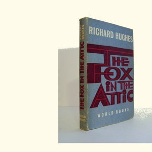 The Fox in the Attic A Novel by Richard Hughes, Reprint Society Hardcover Edition 1962 Vintage Book image 1