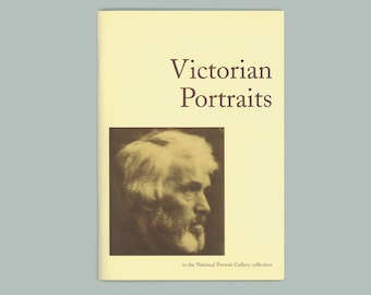 Victorian Portraits, Paintings and Photographs of famous People Housed in the National Gallery of Portraits, London 1996 Paperback Format OP