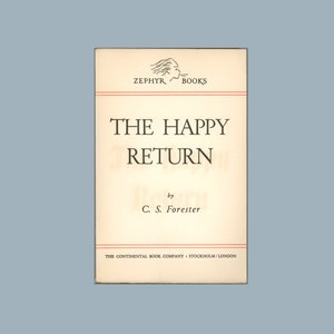 The Happy Return by C. S. Forester,  Zephyr Books, 1945 Vintage Paperback Book with Dust-Jacket, Swedish Publisher Horatio Hornblower Novel